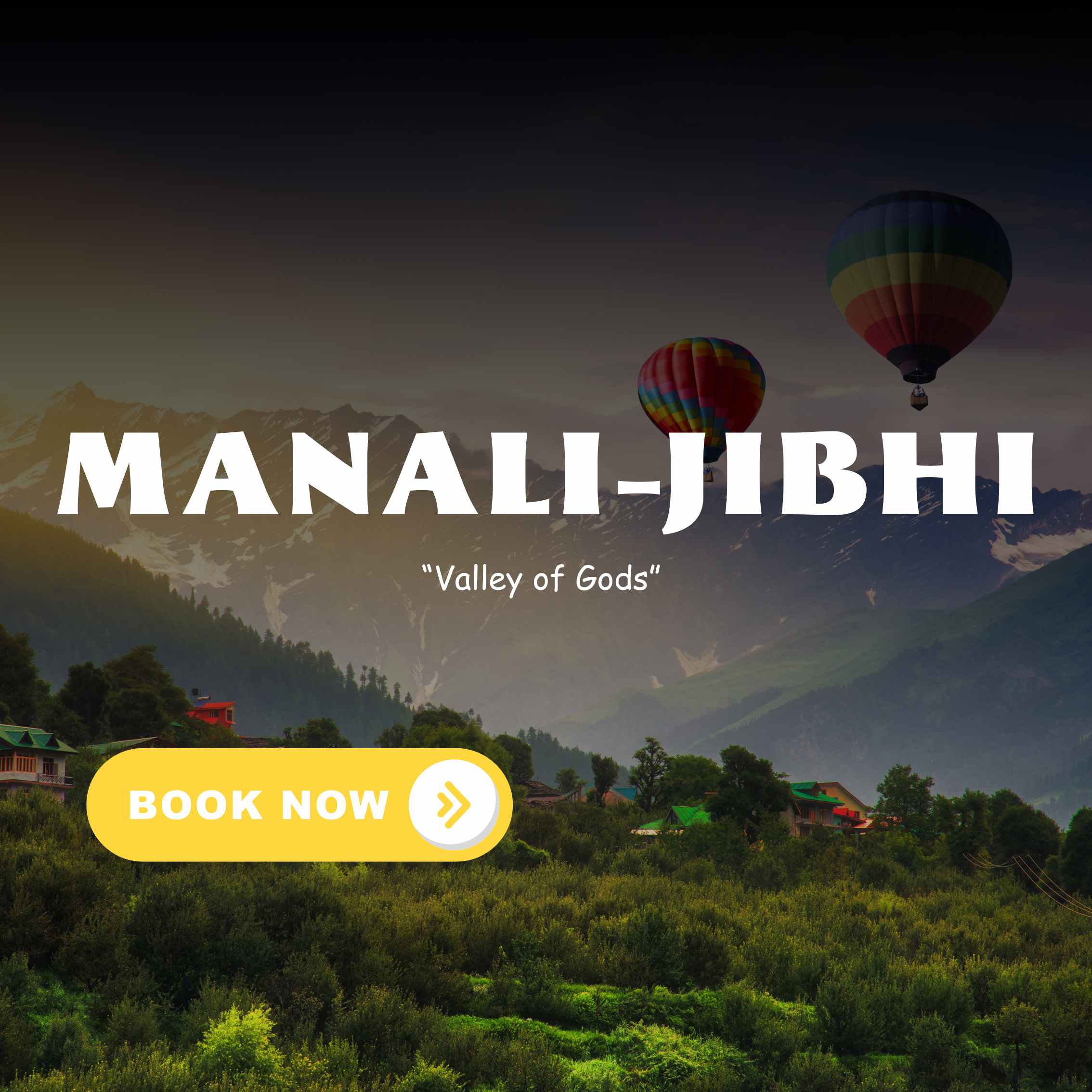 Manali Jibhi 3N/4D <span class='menu-badge badge-bounce'>Budget Friendly</span>